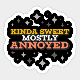 Kinda Sweet Mostly Sticker